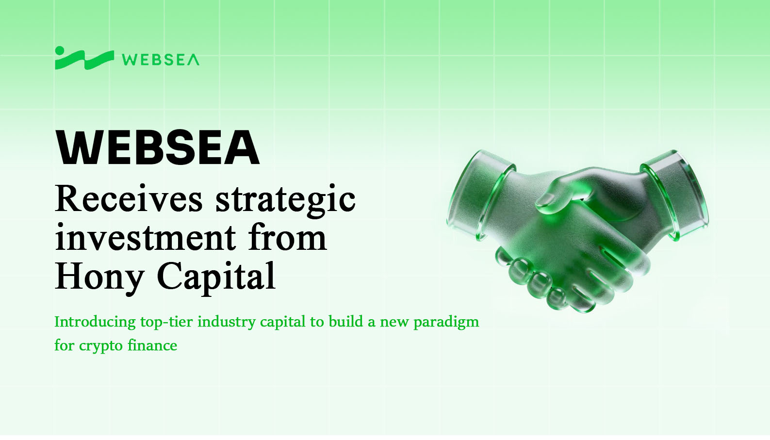 BREAKING: Websea Lands Strategic Investment from $17B+ Traditional Giant Hony Capital – First Major 
